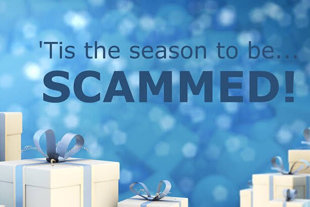 A graphic which reads 'Tis the season to be... Scammed!