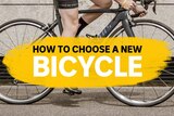 Person on a bike with a title card: How to choose a new bicycle