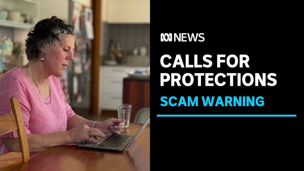 ABC News Stories: Calls for banks to be liable for reimbursing scam ...