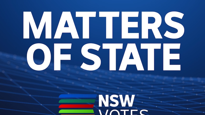 Image says Matters of State NSW Votes