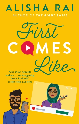 The book cover of First Comes Like by Alisha Rai, featuring an illustration of an Indian man holding a phone, a woman in a hijab