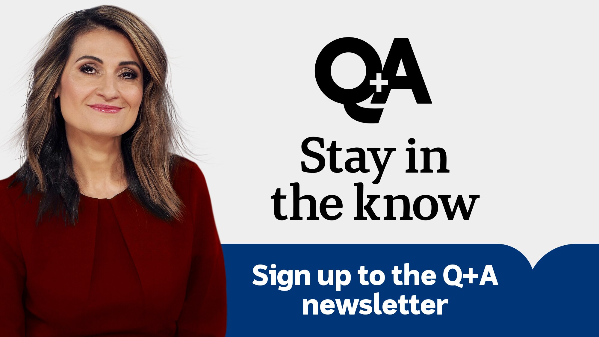 Q&A logo with the text Sign up to the Q&A newsletter