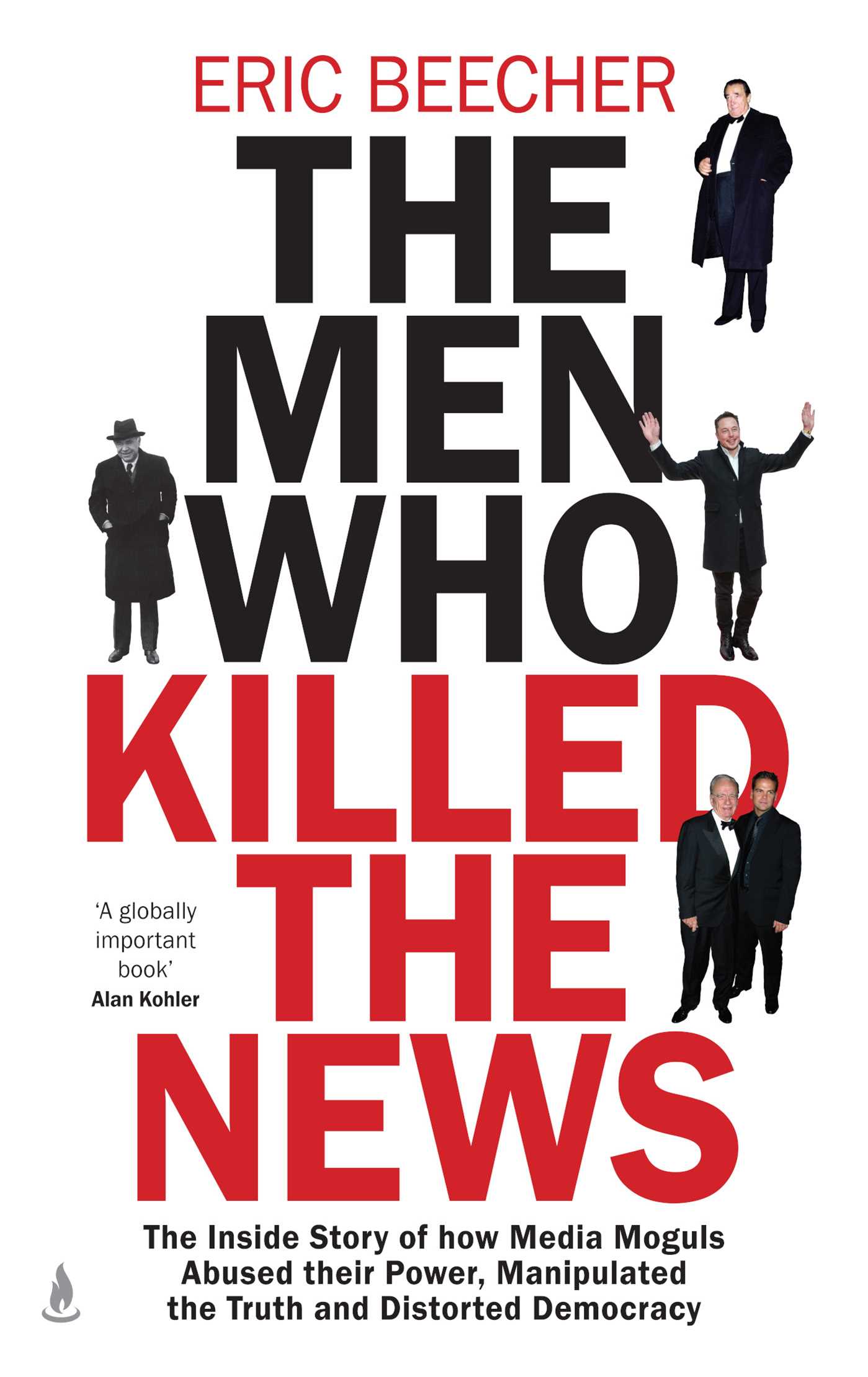 The men who killed the news