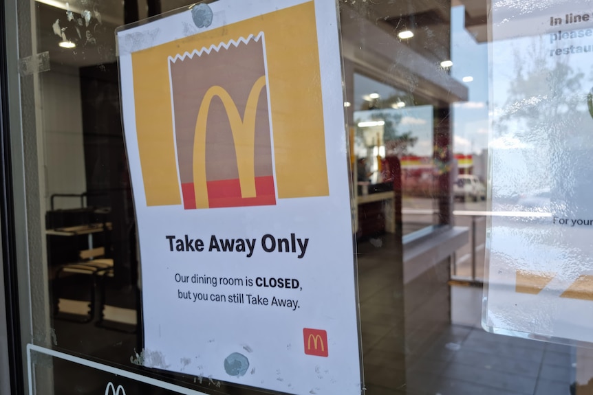 A sign at McDonald's in Katherine in the Northern Territory saying the dining room is closed.