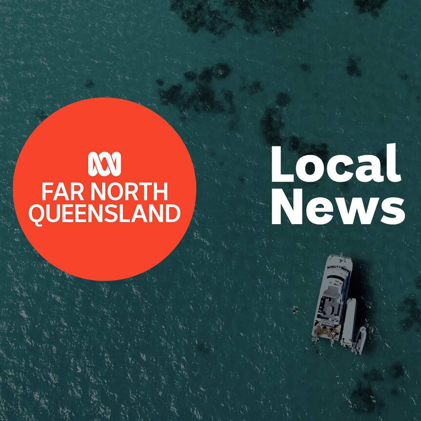 A dive boat on the ocean viewed from above; ABC Far North Qld logo and Local News superimposed over the top.