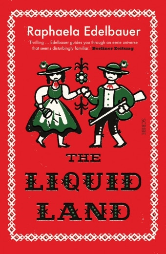 The Liquid Land by Raphaela Edelbauer, translated by Jen Calleja, two illustrated figures in old clothes hold hands