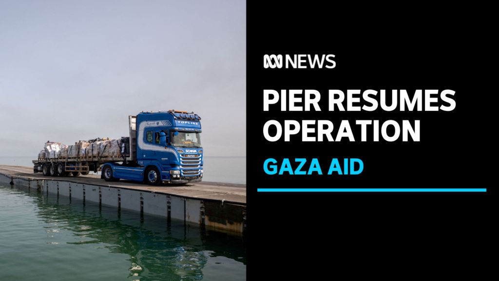 Gaza aid pier resumes operation after temporary pause - ABC News