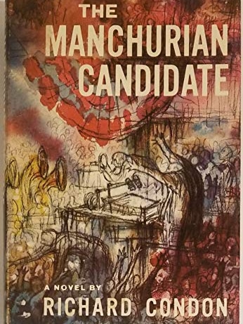 Richard Condon's book The Manchurian Candidate.