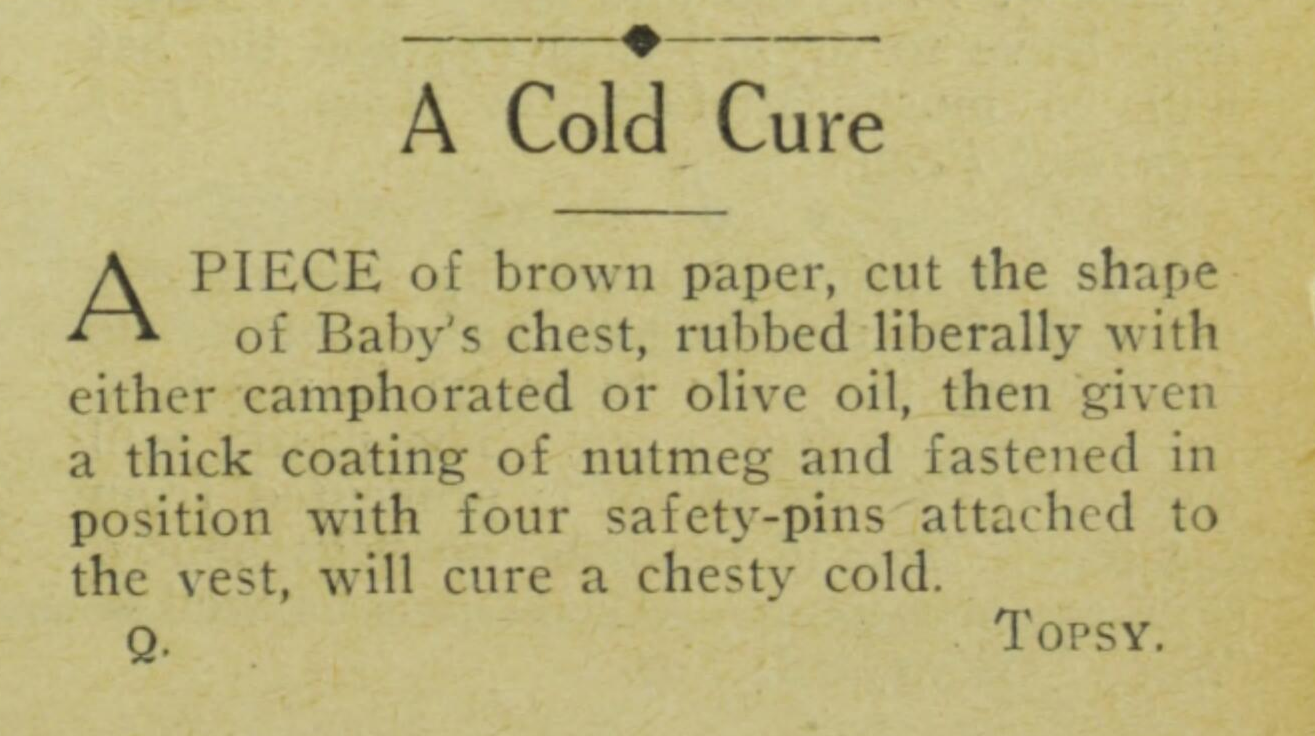 An old newspaper clipping advising people to put oil and nutmeg on brown paper and pin it to their chests to cure colds. 