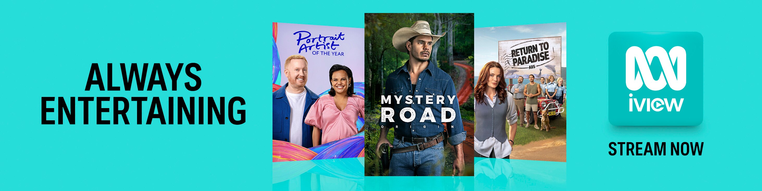 Always Entertaining: Stream Mystery Road, Portrait Artist of the Year and Return to Paradise now on ABC iview.