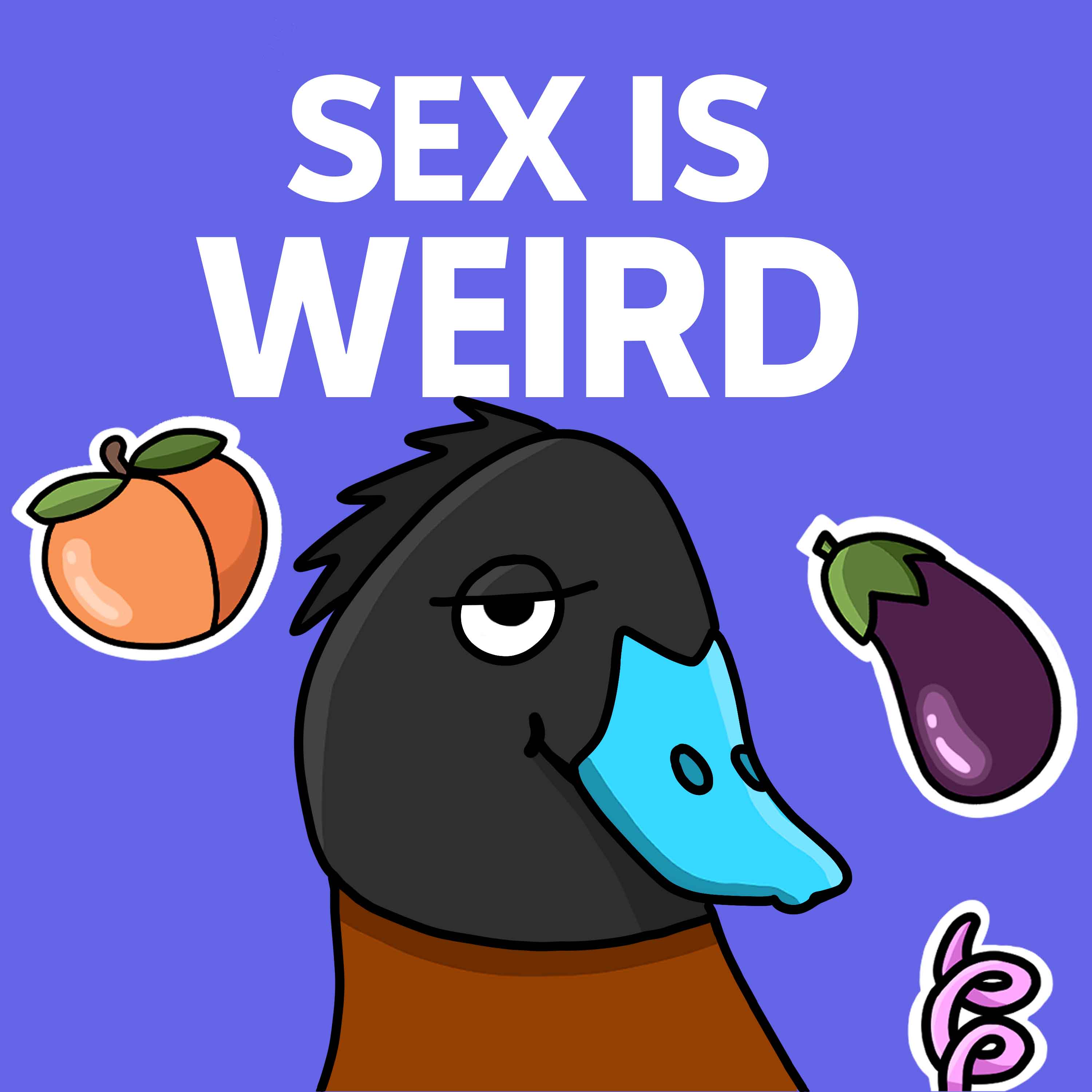 Sex is Weird:  Ep 7- Do we need sex?