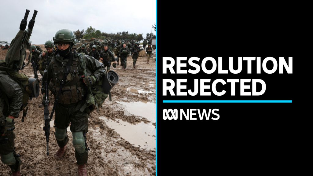 Israel rejects UN resolution on ceasefire in Gaza - ABC News