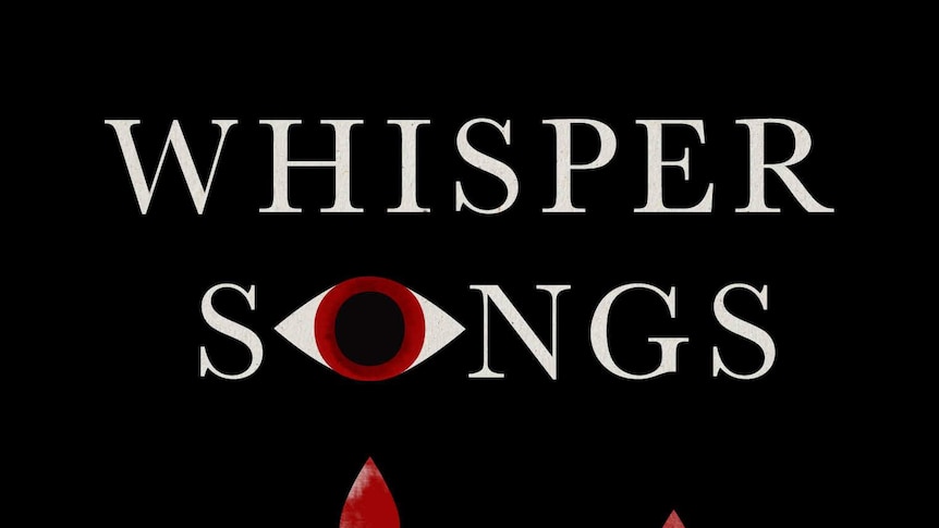 Whisper Songs is an artfully evocative and searingly honest.