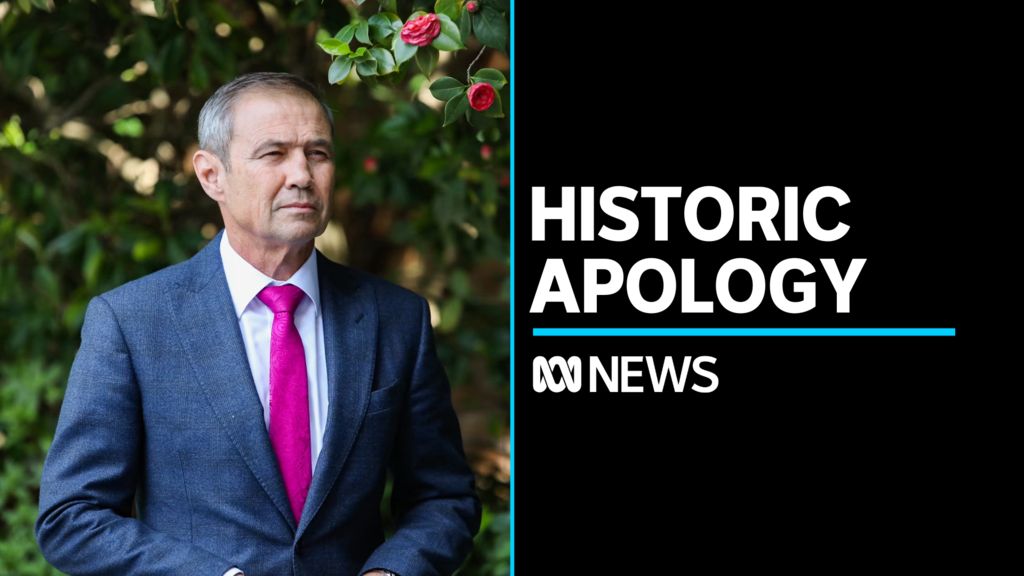 WA premier makes state apology to exploited Indigenous workers - ABC News