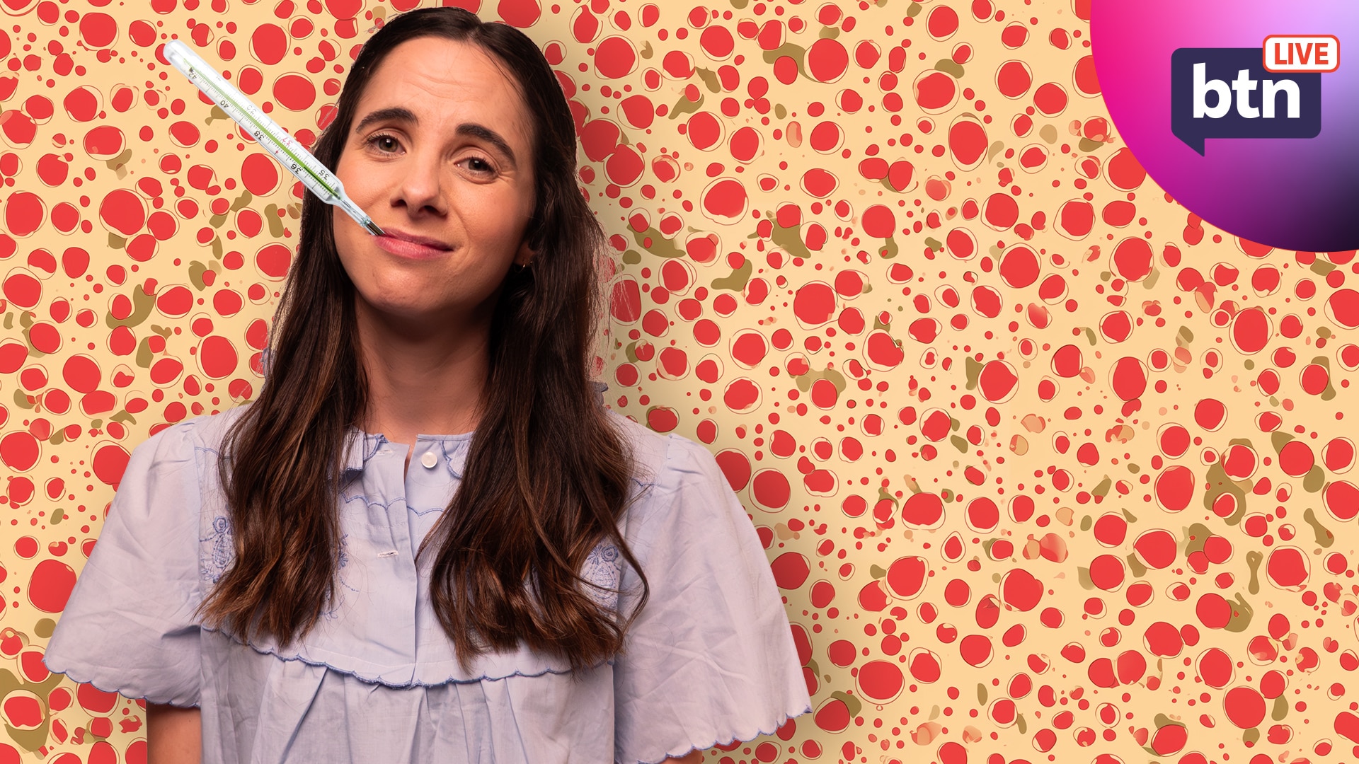 Justina, dressed in a vintage nighty, looks unwell. A thermometer sticks out of her mouth. Measles spotted background pattern.