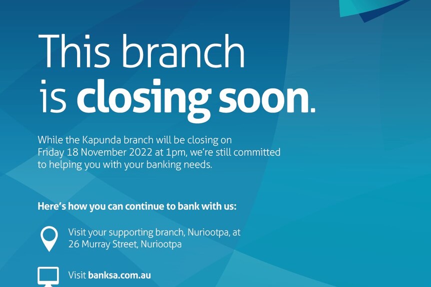 A blue sign from BankSA stating the branch would close on November 18