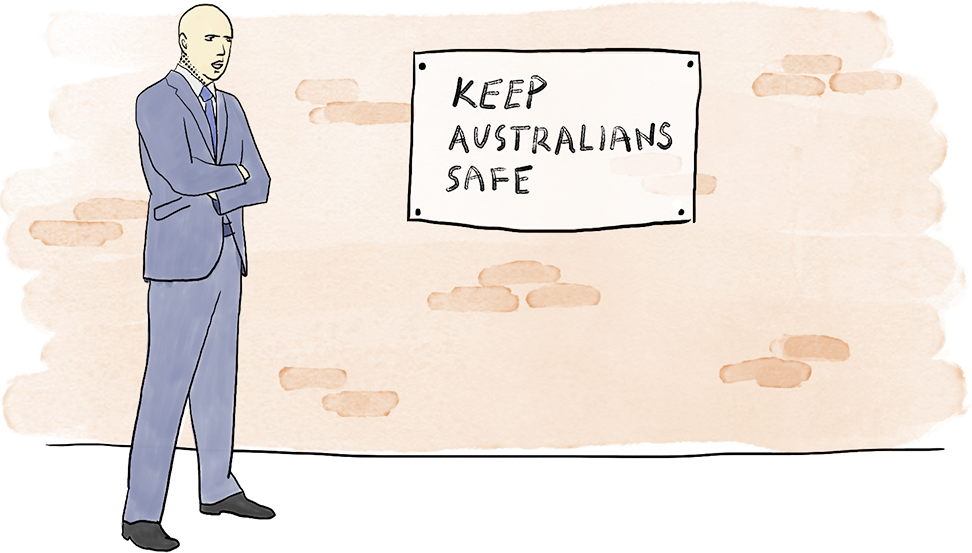 Illustration shows Peter Dutton standing next to a poster that says 'Keep Australians safe'. His arms are crossed