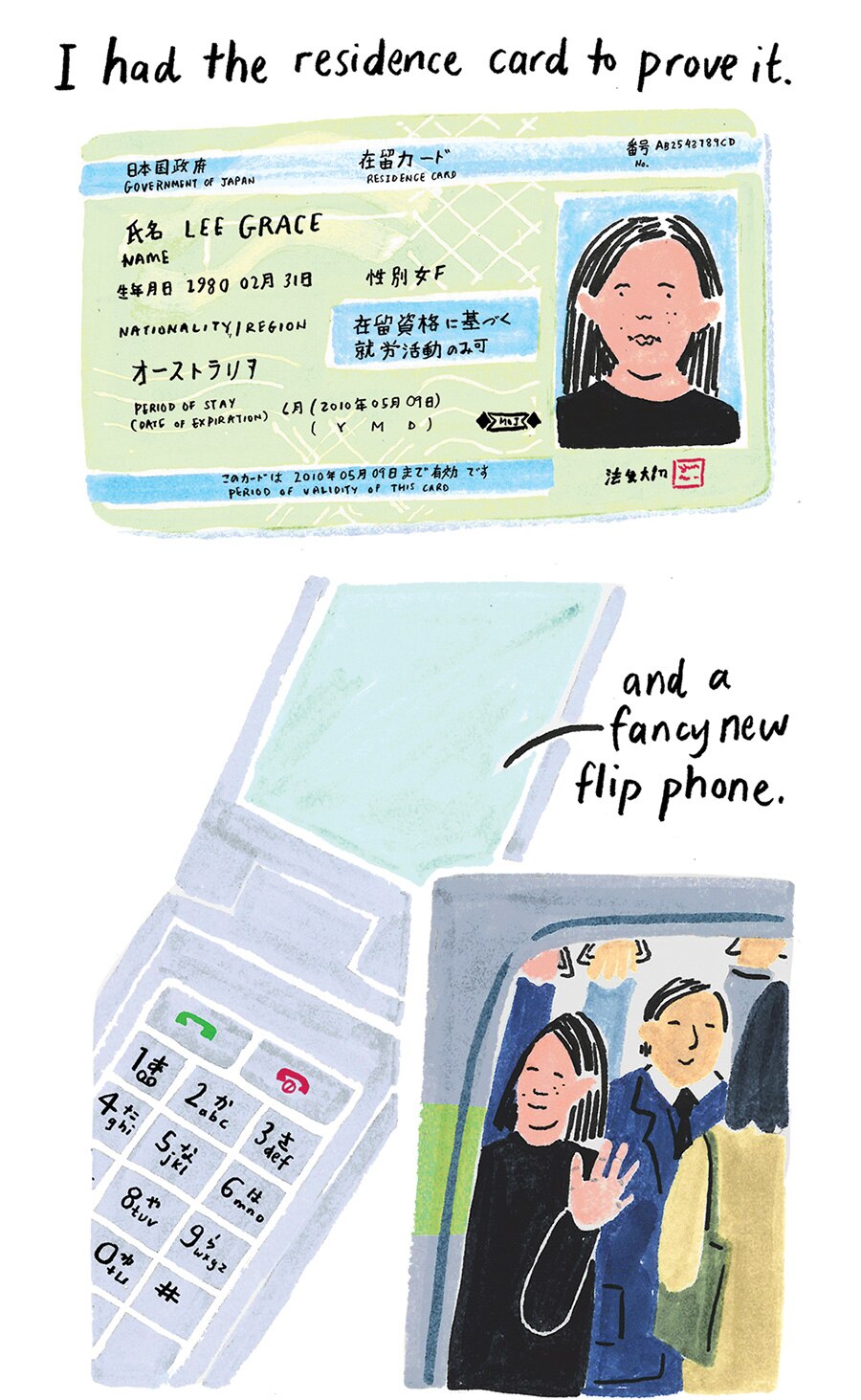 "I had the residence card to prove it [pic of Grace's card] and a fancy new flip phone [pic of phone]."