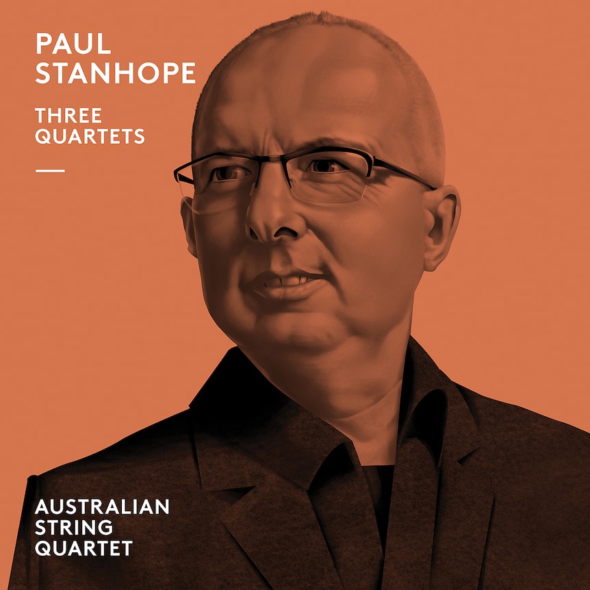 Cover art for the Australian String Quartet's album of quartets by Australian composer Paul Stanhope.