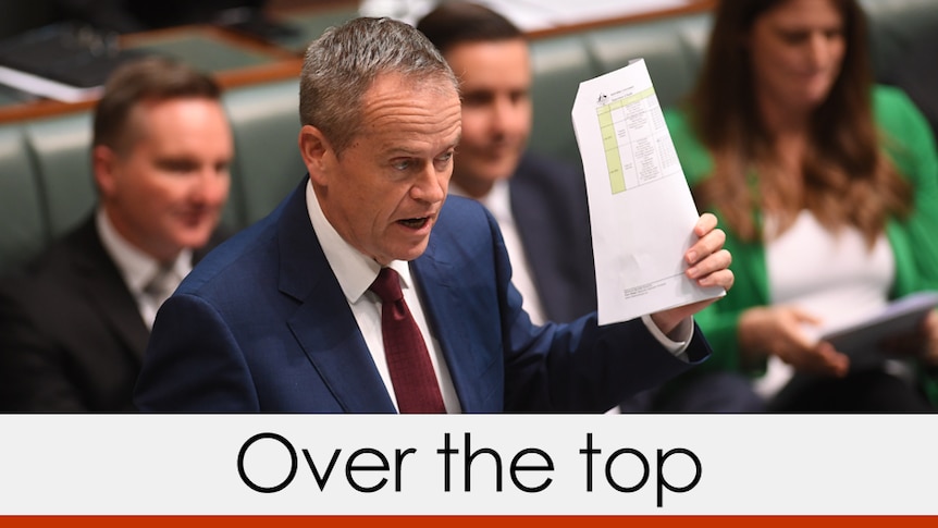 Fact Check finds that Bill Shorten's assertion to be over the top
