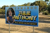 This sign of Julie Anthony was stolen from Lameroo.