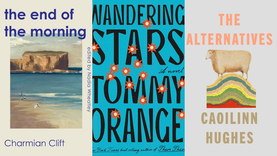 Never-before-published & new novels from Charmian Clift, Tommy Orange and Caoilinn Hughes