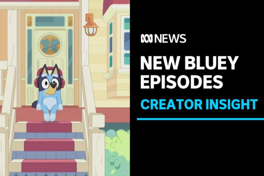 New Bluey Episodes, Creator Insight: Bluey cartoon dog sits on porch steps of Queenslander house. 