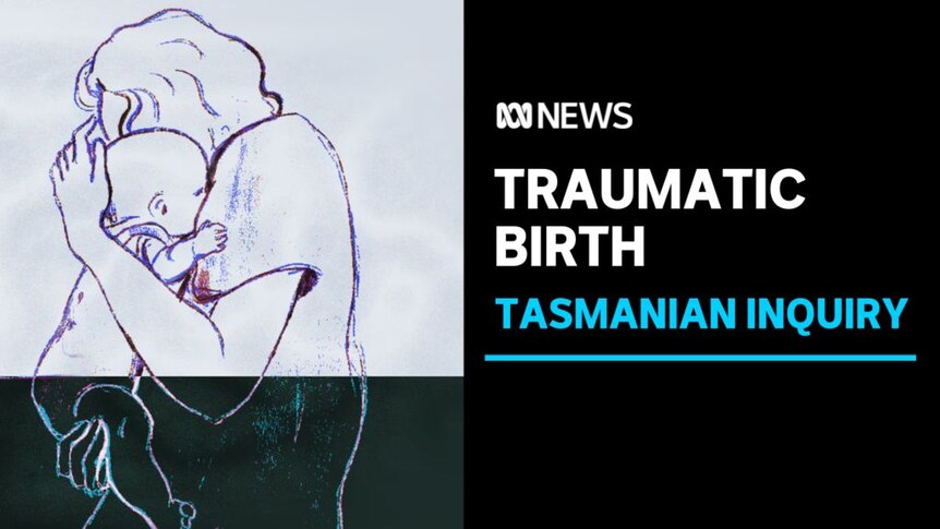Traumatic Birth, Tasmanian Inquiry: A drawing of a woman holding a baby.
