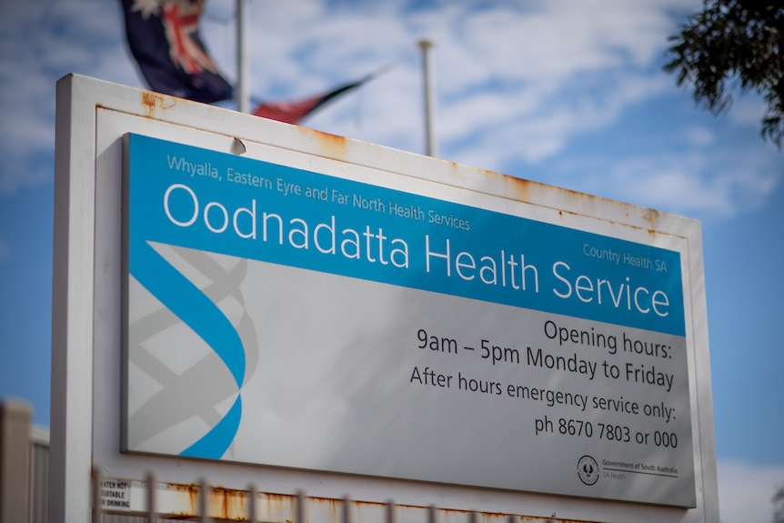 A sign out the front of the Oodnadatta Health Service
