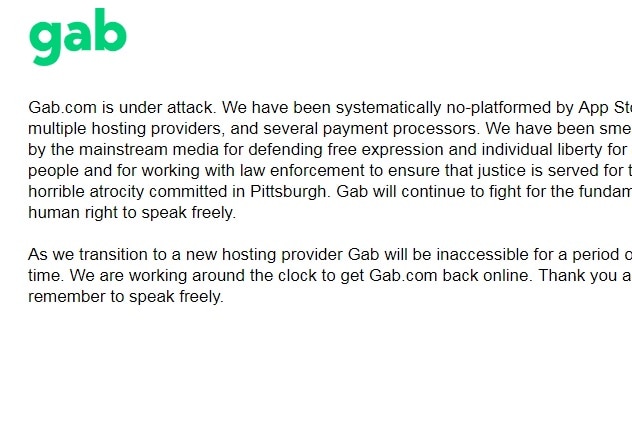 Gab has shut down but a message on the page claims it will be back.