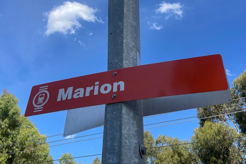 A sign at Marion Railway Station in Adelaide's south.