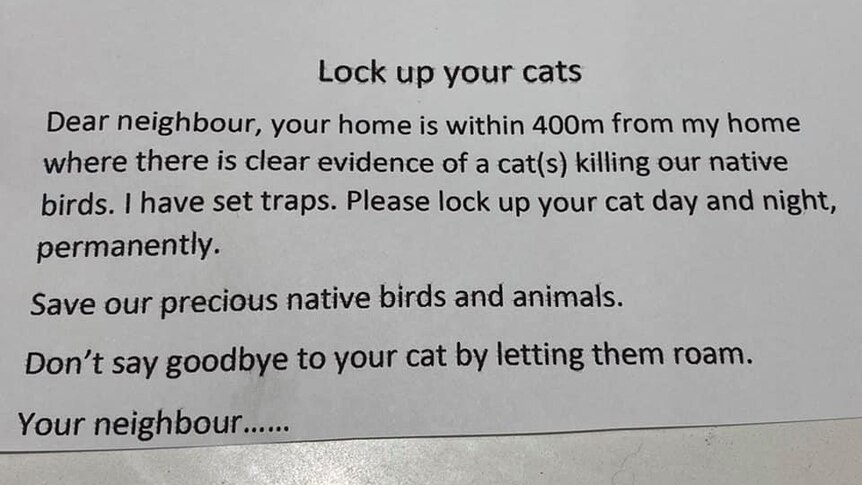 A typed, anonymous letter, warns a neighbour to lock up their cats or else "say goodbye".