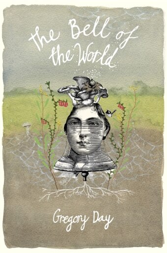 The Bell of the World by Gregory Day book cover with an illustration of a persons face/bell