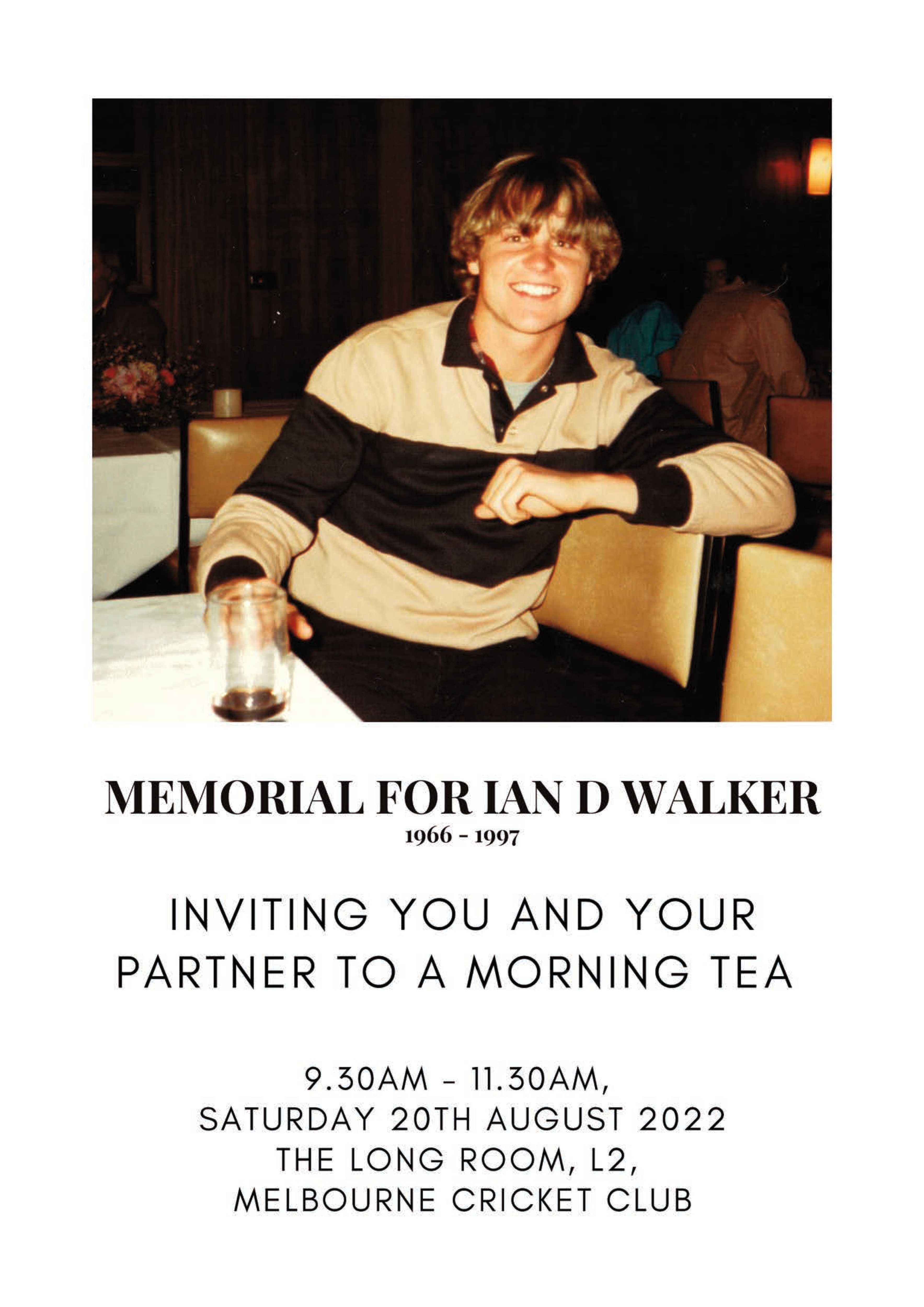 A photo of a young, blonde man smiling and words beneath include: Memorial for Ian D Walker.