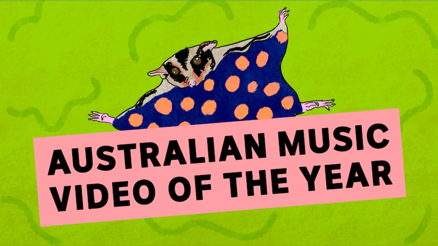 Green background with sugar glider cartoon and pink rectangle with black text reading Australian Music Video of the Year