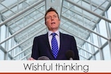Social Services Minister Christian Porter's claim is wishful thinking