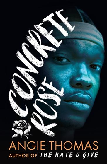 The book cover of Concrete Rose by Angie Thomas, a young man stares out