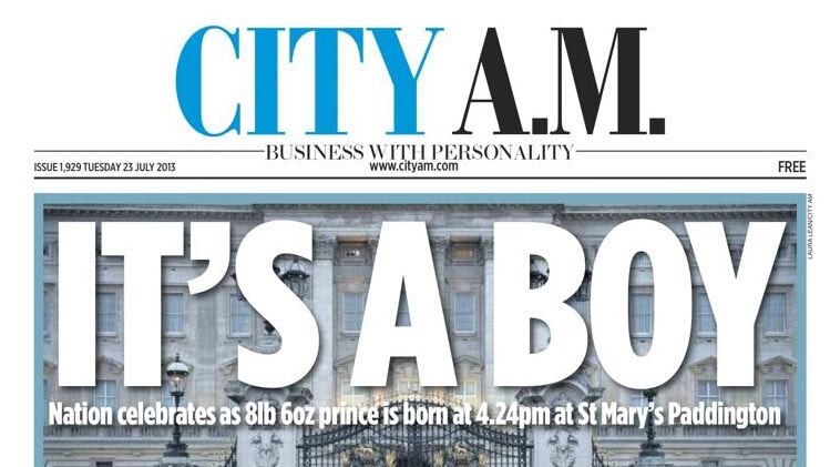 Front page of City AM in the UK announcing the birth of a son to Prince William and Catherine.