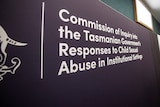 A sign for the Commission of Inquiry into the Tasmanian Government's Responses to Child Sexual Abuse in Institutional Settings.