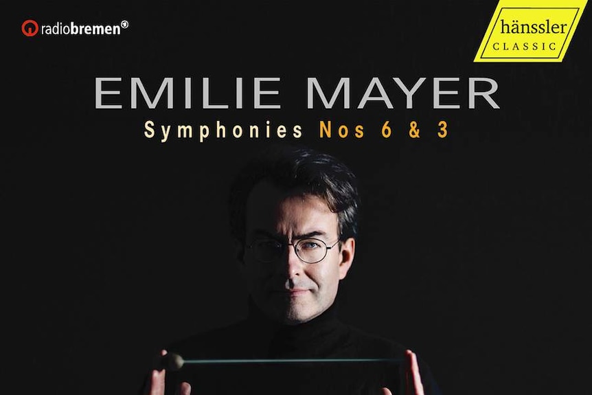 Emilie Mayer: Symphonies Nos. 6 & 3