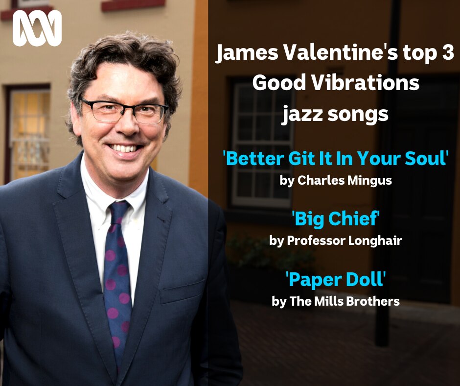 James Valentine's Good Vibrations songs ABC Sydney