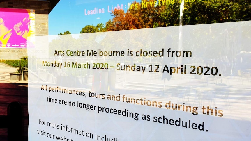 A sign announcing the closure of Arts Centre Melbourne until 12 April 2020.