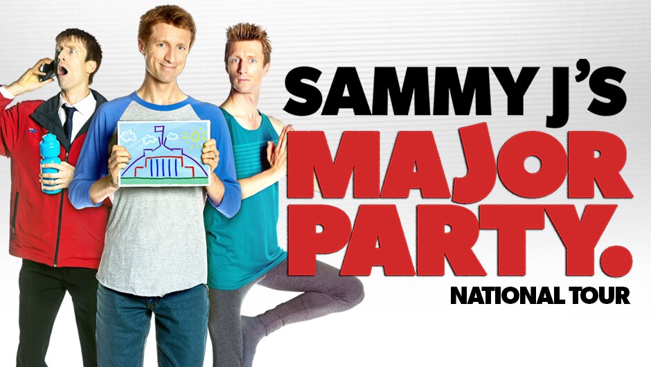 Win tickets to Sammy J's Major Party - ABC Hobart