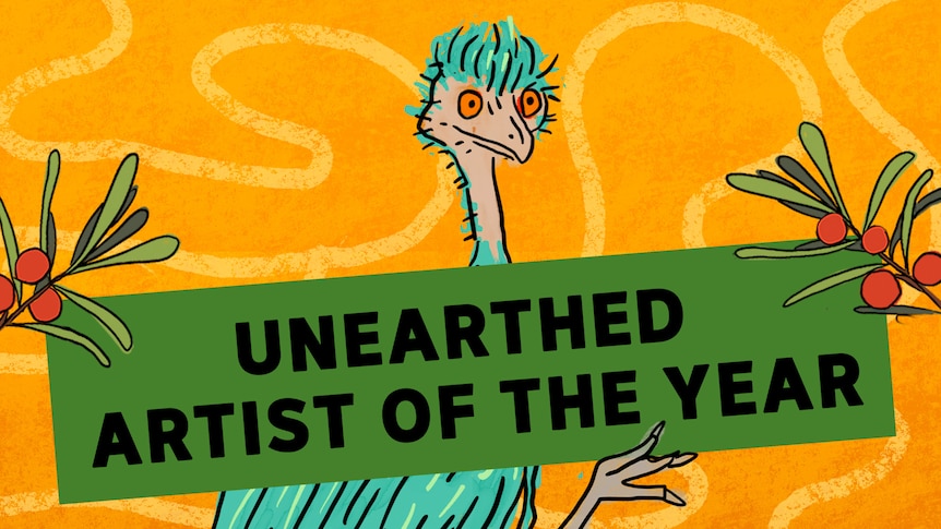 An illustration of a cartoon emu holding a sign: "Unearthed Artist of the Year"