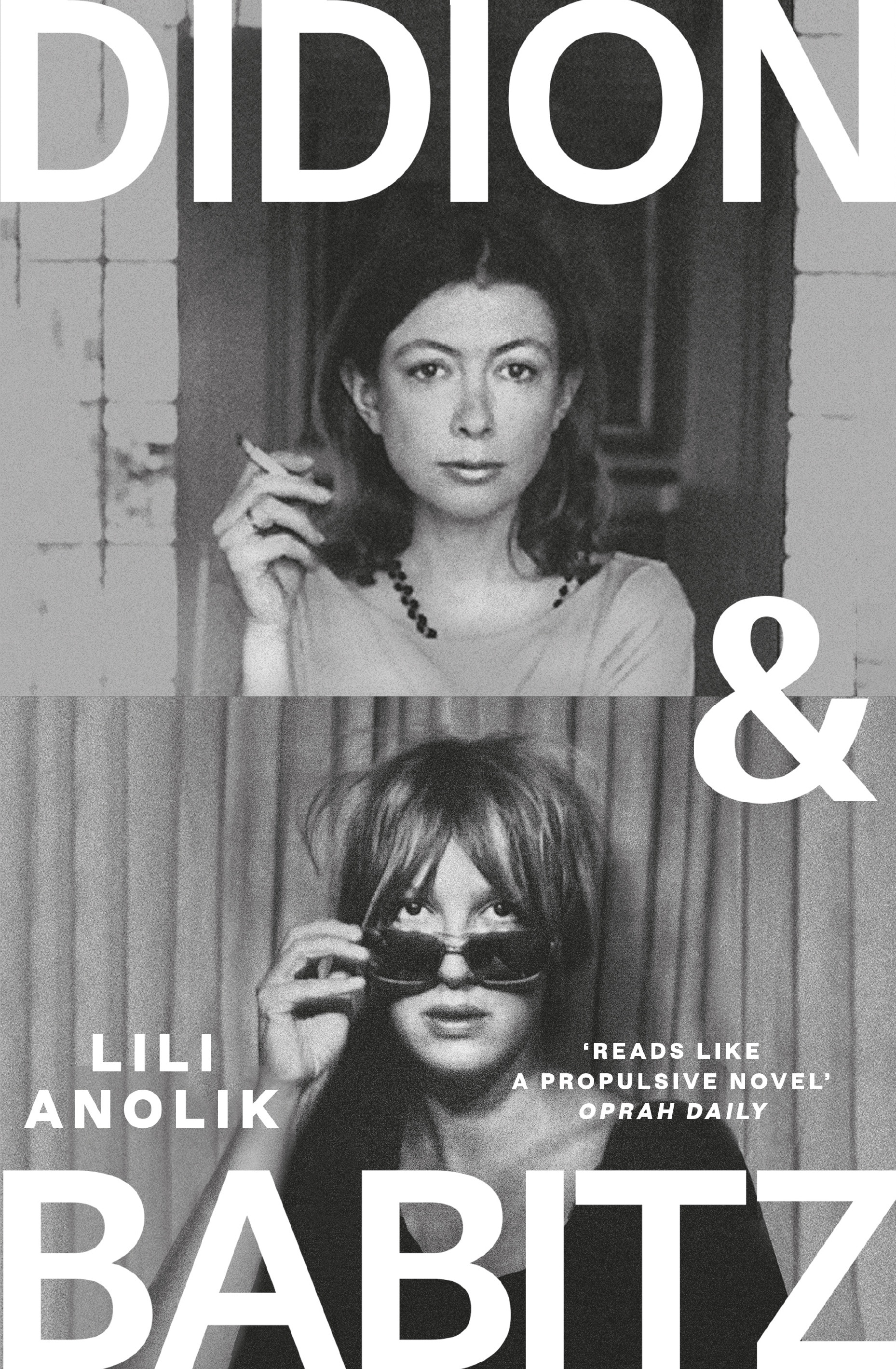 Black and white cover with image of young Joan Didion with cigarette, and young Eve Babitz with with sunglasses.