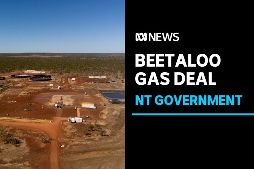 Beetaloo Gas Deal, NT Government: A fracking operation in an outback setting.