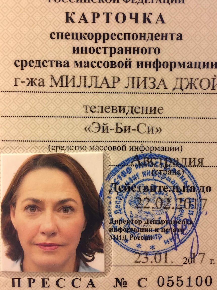The Russian press pass ABC correspondent Lisa Millar was issued after three months of waiting.
