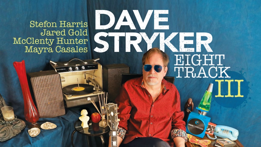 Dave Stryker 8 Track III