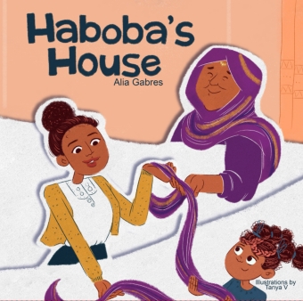 The book cover for Haboba's House by Alia Gabres featuring three African women intertwined