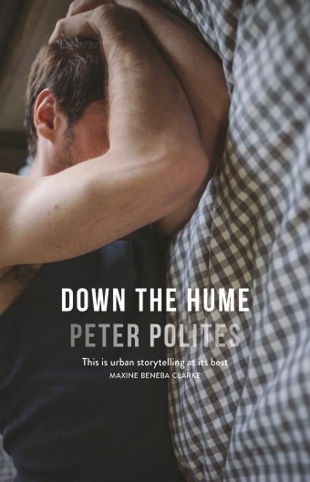 The book cover of Down the Hume by Peter Polites, a young man cradles his head in his arms on a bed